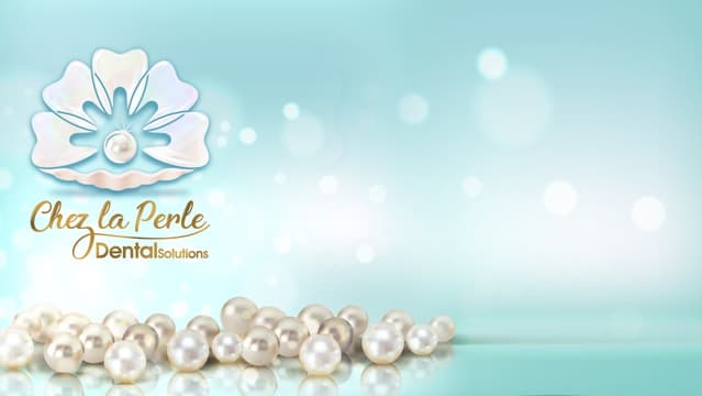 Chez La Perle Dental